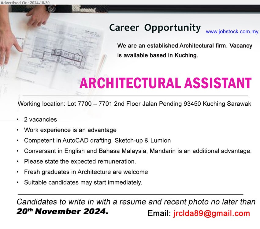 ADVERTISER (Architecture Firm) - ARCHITECTURAL ASSISTANT (Kuching), 2 posts, Competent in AutoCAD drafting, Sketch-up & Lumion, Conversant in English and Bahasa Malaysia, Mandarin is an additional advantage,...
Email resume to ...