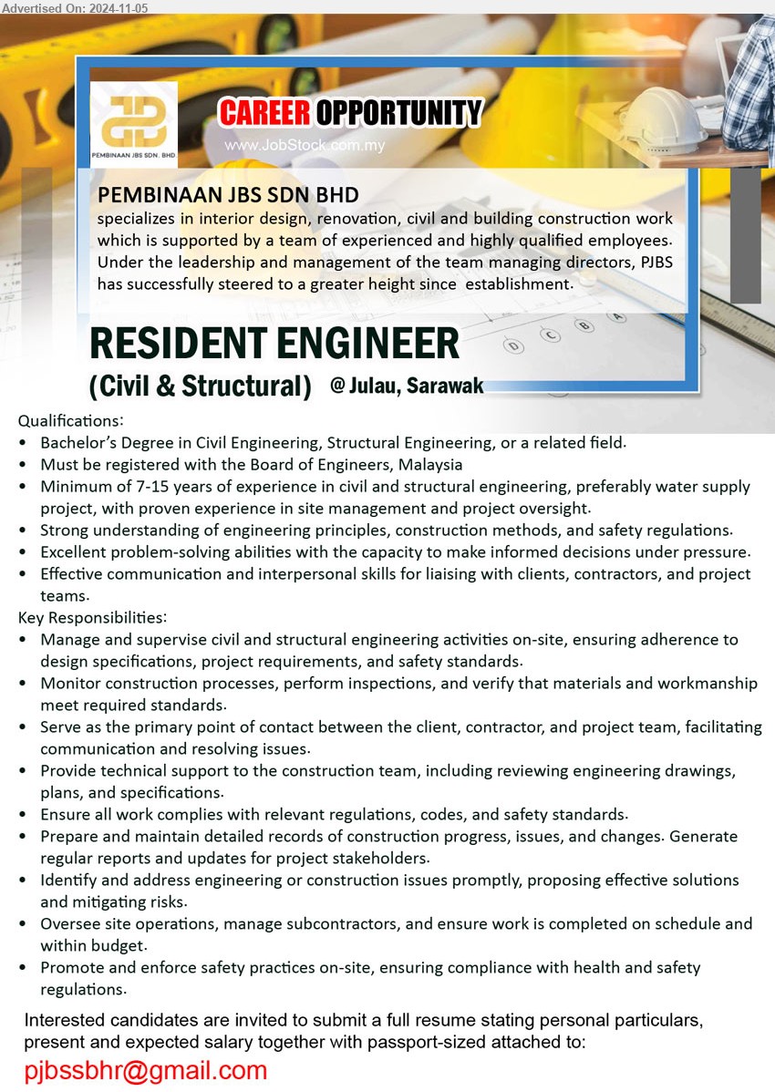 PEMBINAAN JBS SDN BHD - RESIDENT ENGINEER (Civil & Structural) (Julau), Bachelor’s Degree in Civil Engineering, Structural Engineering, or a related field, Must be registered with the Board of Engineers, Malaysia,...
Email resume to ...