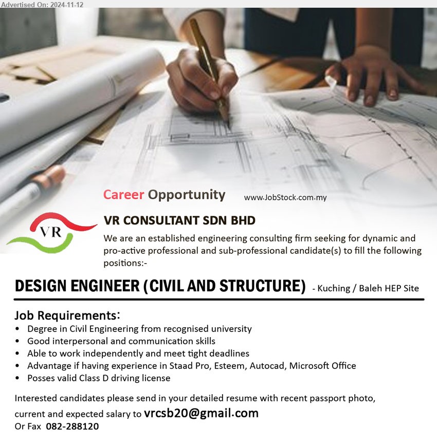 VR CONSULTANT SDN BHD - DESIGN ENGINEER (CIVIL AND STRUCTURE) (Kuching / Baleh HEP Site), Degree in Civil Engineering from recognised university, Advantage if having experience in Staad Pro, Esteem, Autocad, Microsoft Office,...
Email resume to ...
