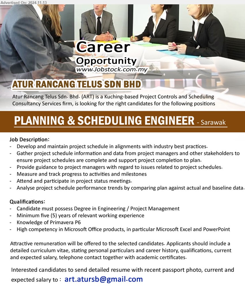 ATUR RANCANG TELUS SDN BHD - PLANNING & SCHEDULING ENGINEER  (Sarawak), Degree in Engineering / Project Management, 5 yrs. exp., Knowledge of Primavera P6,...
Email resume to ...