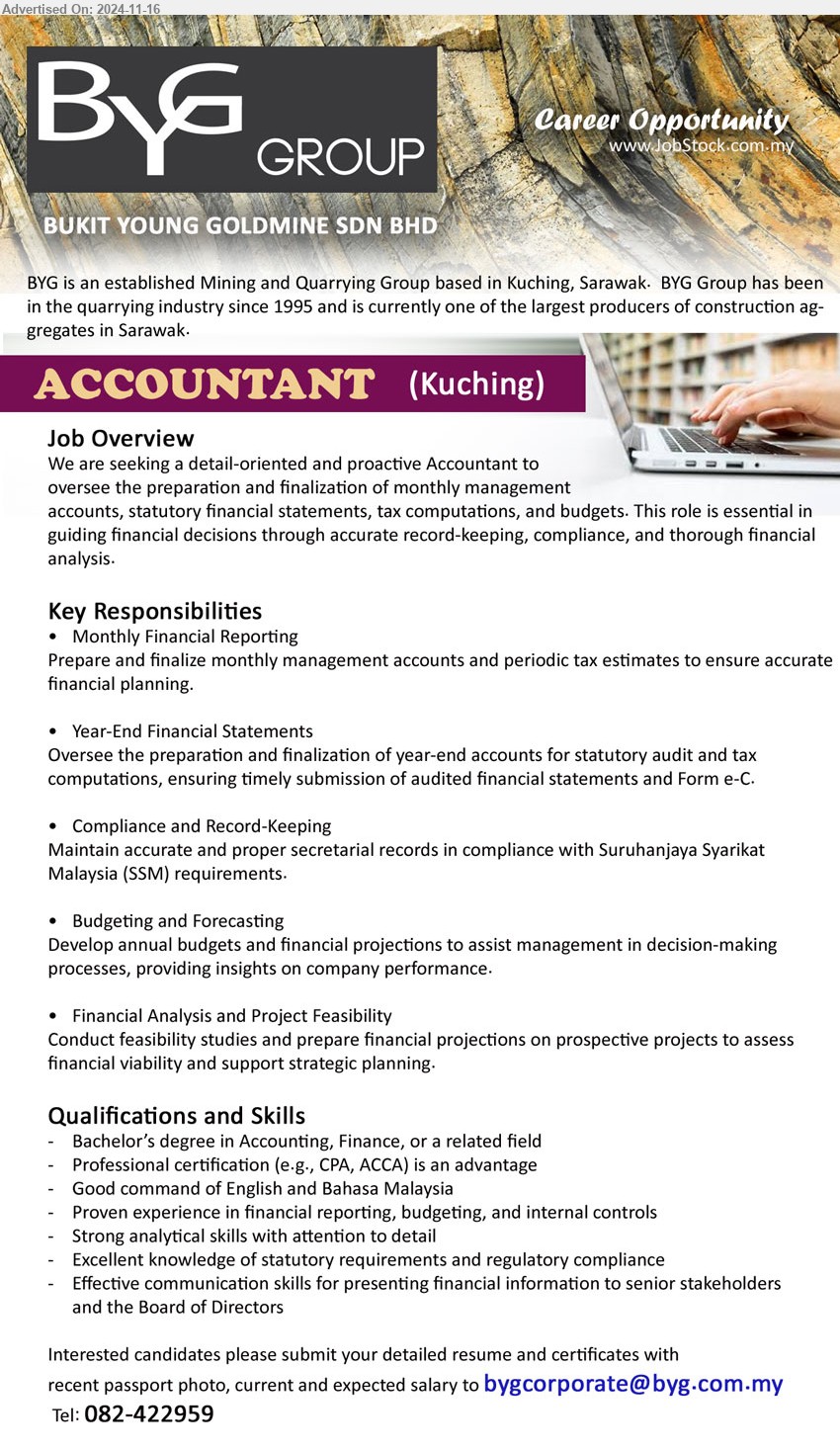 BUKIT YOUNG GOLDMINE SDN BHD - ACCOUNTANT (Kuching), Bachelor’s degree in Accounting, Finance, Professional certification (e.g., CPA, ACCA) is an advantage,...
Call 082-422959 / Email resume to ...
