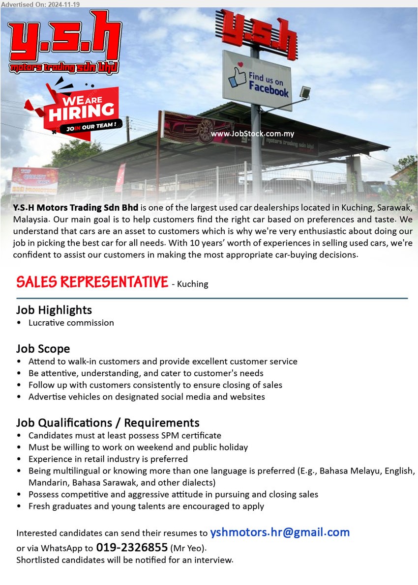 Y.S.H MOTORS TRADING SDN BHD - SALES REPRESENTATIVE (Kuching), SPM, Experience in retail industry is preferred, Being multilingual or knowing more than one language,...
WhatsApp to 019-2326855 / Email resume to ...