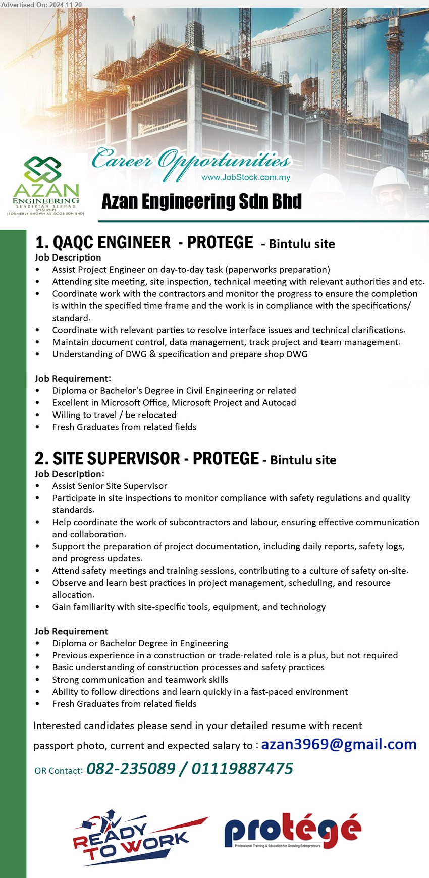 AZAN ENGINEERING SDN BHD - 1. QAQC ENGINEER  - PROTEGE  (Bintulu), Diploma or Bachelor's Degree in Civil Engineering,...
2. SITE SUPERVISOR - PROTEGE (Bintulu), Diploma or Bachelor Degree in Engineering, Previous experience in a construction,...
Contact: 082-235089 / 011-19887475 / Email resume to ...