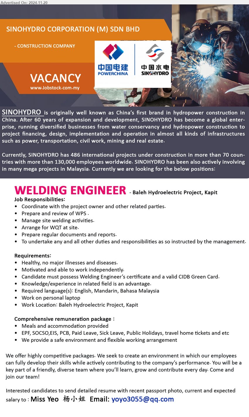 SINOHYDRO CORPORATION (M) SDN BHD - WELDING ENGINEER (Kapit), Welding Engineer’s certificate and a valid CIDB Green Card, Knowledge/experience in related field is an advantage,...
Email resume to ...