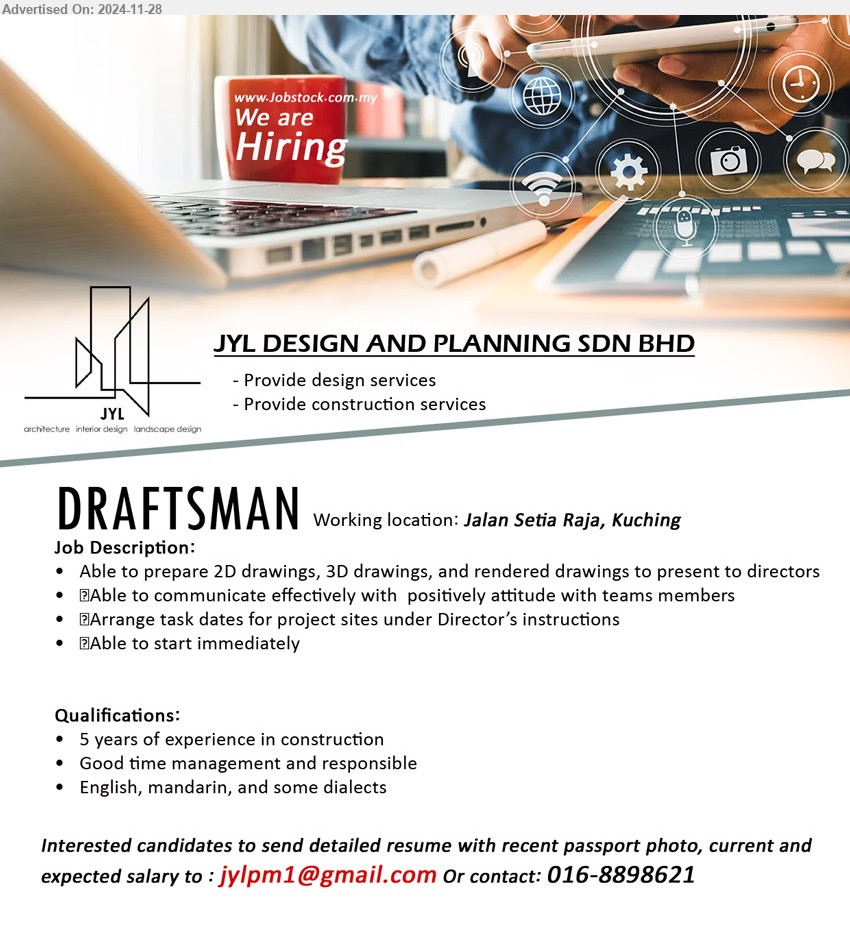 JYL DESIGN AND PLANNING SDN BHD - DRAFTSMAN (Kuching), Able to prepare 2D drawings, 3D drawings, and rendered drawings to present to directors, 5 yrs. exp.,...
Call 016-8898621 / Email resume to ...