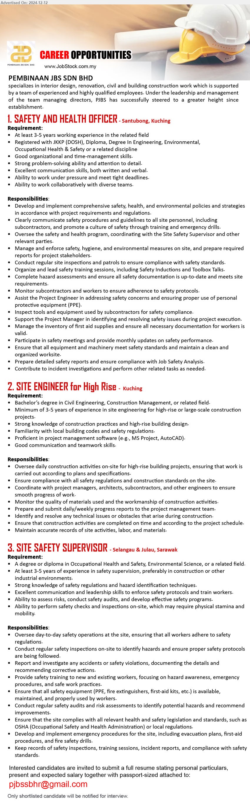 PEMBINAAN JBS SDN BHD - 1. SAFETY AND HEALTH OFFICER (Kuching), Registered with JKKP (DOSH), Diploma, Degree In Engineering, Environmental, 
Occupational Health & Safety,...
2. SITE ENGINEER for High Rise (Kuching), Bachelor’s Degree in Civil Engineering, Construction Management,...
3. SITE SAFETY SUPERVISOR (Selangau, Julau), A Degree or Diploma in Occupational Health and Safety, Environmental Science,...
Email resume to ...