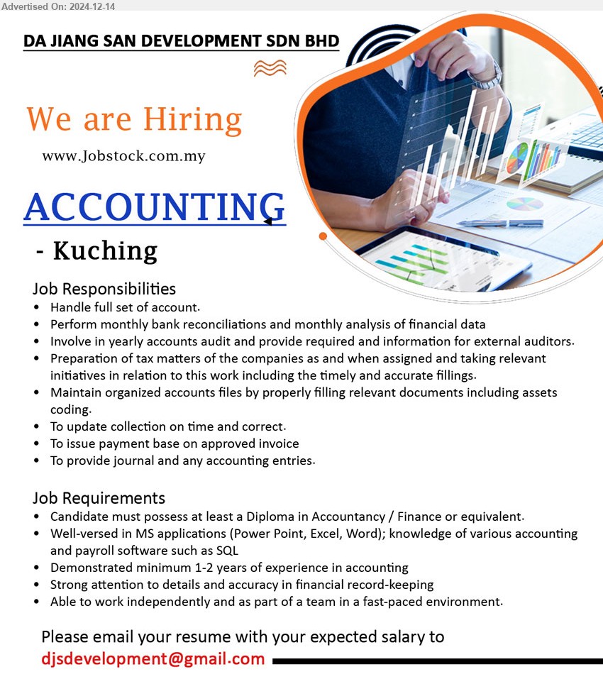 DA JIANG SAN DEVELOPMENT SDN BHD - ACCOUNTING  (Kuching), Diploma in Accountancy / Finance, Well-versed in MS applications (Power Point, Excel, Word); knowledge of various accounting and payroll software such as SQL,...
Email resume to ...