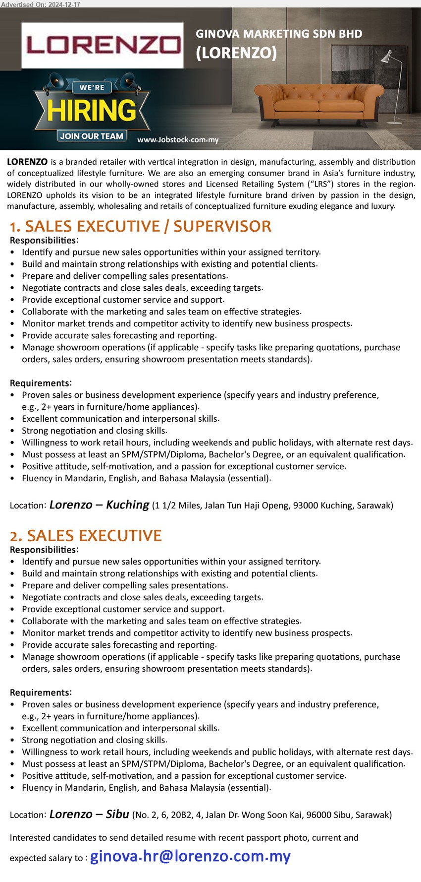 GINOVA MARKETING SDN BHD (LORENZO) - 1. SALES EXECUTIVE / SUPERVISOR (Kuching), SPM/STPM/Diploma, Bachelor's Degree, Proven sales or business development experience,...
2. SALES EXECUTIVE (Sibu), SPM/STPM/Diploma, Bachelor's Degree, Proven sales or business development experience,...
Email resume to ...