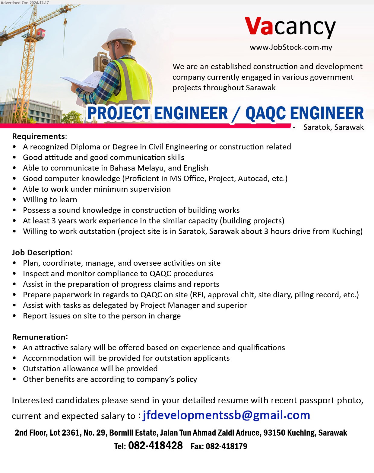 ADVERTISER (Construction and Development) - PROJECT ENGINEER / QAQC ENGINEER (Kuching), Diploma or Degree in Civil Engineering or construction, Good computer knowledge (Proficient in MS Office, Project, Autocad, etc.),...
Call 082-418428 / Email resume to ...