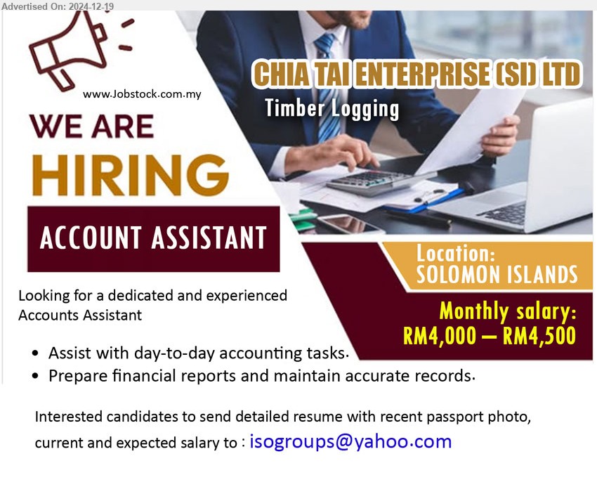 CHIA TAI ENTERPRISE (SI) LTD - ACCOUNT ASSISTANT (Solomon Islands), RM4,000 – RM4,500,  Prepare financial reports and maintain accurate records.,...
Email resume to ...