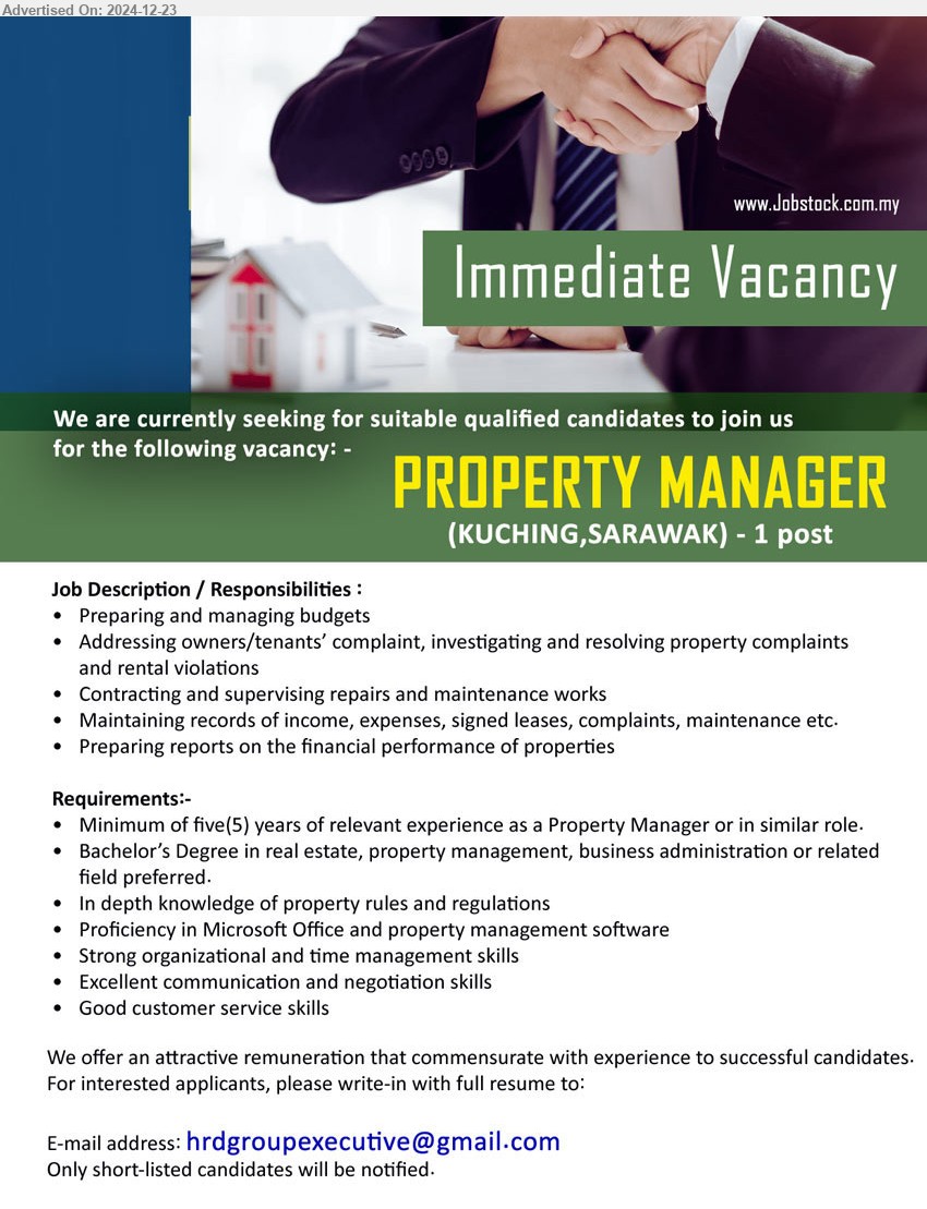 ADVERTISER - PROPERTY MANAGER (Kuching), Bachelor’s Degree in Real Estate, Property Management, Business Administration, 5 yrs. exp.,...
Email resume to ...