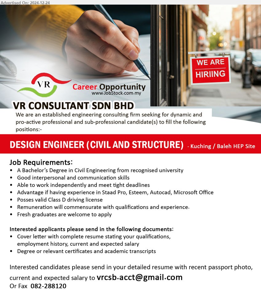 VR CONSULTANT SDN BHD - DESIGN ENGINEER (CIVIL AND STRUCTURE) (Kuching / Baleh HEP Site), Bachelor’s Degree in Civil Engineering from recognised university, Fresh graduates are welcome to apply, Advantage if having experience in Staad Pro, Esteem, Autocad, Microsoft Office,...
Email resume to...