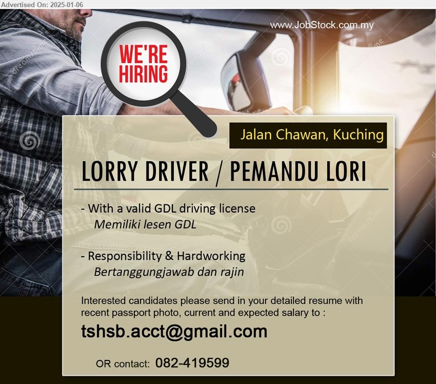 ADVERTISER - LORRY DRIVER / PEMANDU LORI (Kuching), With a valid GDL driving license, Memiliki lesen GDL,...
Contact: 082-419599 / Email resume to ...