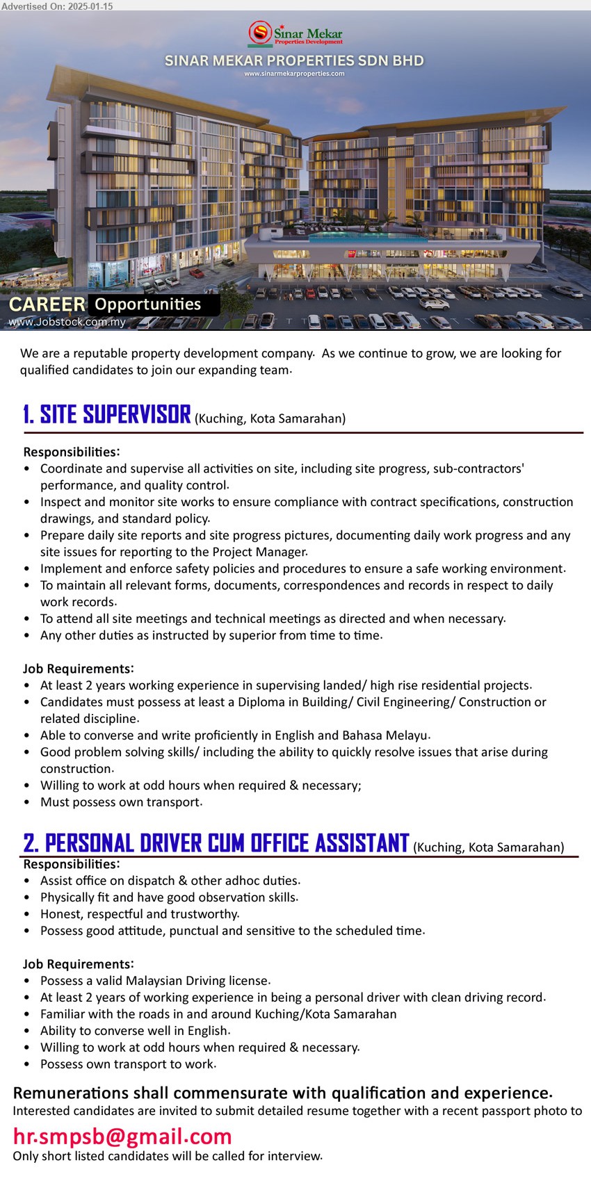 SINAR MEKAR PROPERTIES SDN BHD - 1. SITE SUPERVISOR (Kuching, Kota Samarahn), Diploma in Building/ Civil Engineering/ Construction, 2 yrs. exp.,...
2. PERSONAL DRIVER CUM OFFICE ASSISTANT (Kuching, Kota Samarahan), Familiar with the roads in and around Kuching/Kota Samarahan, 2 yrs. exp.,...
Email resume to...