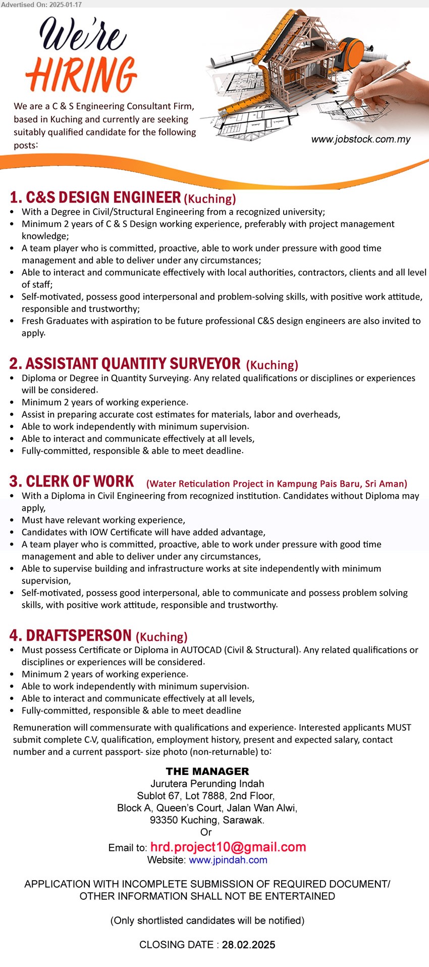 JURUTERA PERUNDING INDAH - 1. C&S DESIGN ENGINEER (Kuching), Degree in Civil/Structural Engineering, 2 yrs. exp.,...
2. ASSISTANT QUANTITY SURVEYOR  (Kuching), Diploma or Degree in Quantity Surveying, 2 yrs. exp.,...
3. CLERK OF WORK  (Sri Aman), Diploma in Civil Engineering from recognized institution, candidates with IOW Certificate will have added advantage,...
4. DRAFTSPERSON (Kuching), Certificate or Diploma in AUTOCAD (Civil & Structural), 2 yrs. exp.,...
Email resume to ...