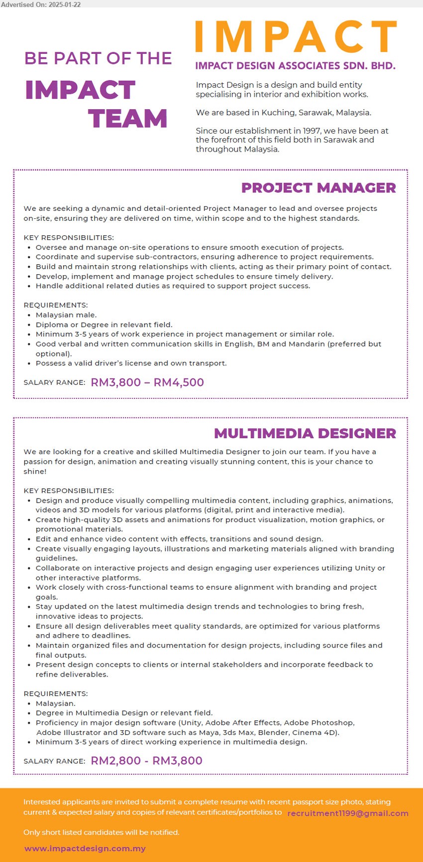 IMPACT DESIGN ASSOCIATES SDN BHD - 1. PROJECT MANAGER (Kuching), RM3,800 – RM4,500, Diploma or Degree, Minimum 3-5 years of work experience in project management or similar role,...
2. MULTIMEDIA DESIGNER (Kuching), RM2,800 - RM3,800, Degree in Multimedia Design, Proficiency in major design software (Unity, Adobe After Effects, Adobe Photoshop, Adobe Illustrator and 3D software such as Maya, 3ds Max, Blender, Cinema 4D),...
Email resume to ...