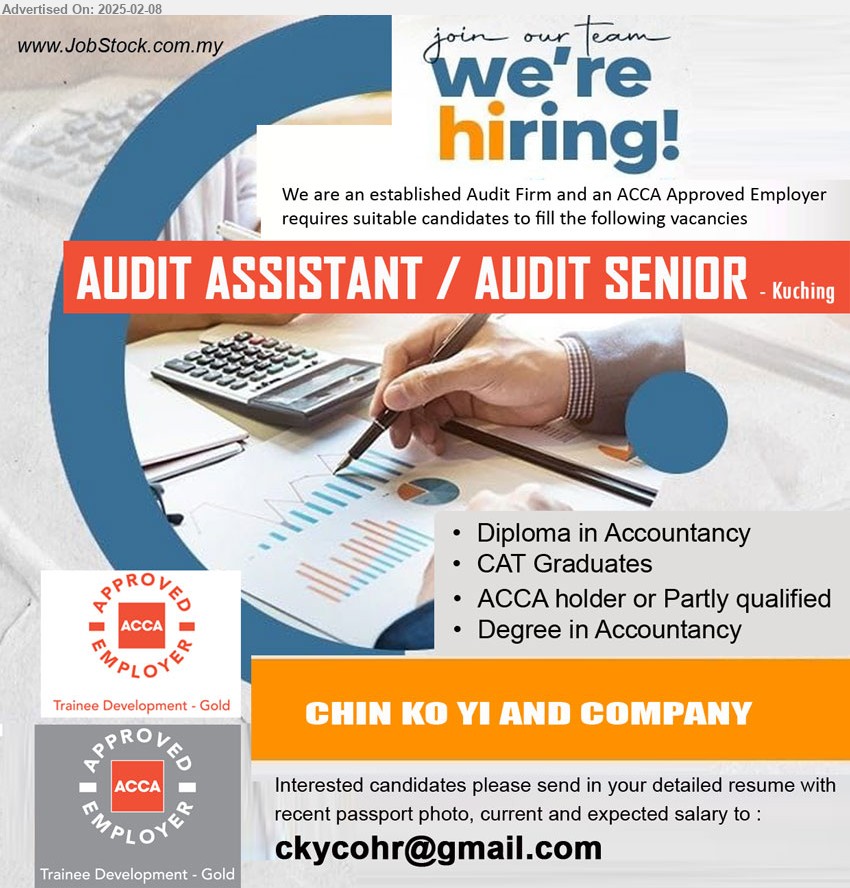 CHIN KO YI AND COMPANY - AUDIT ASSISTANT / AUDIT SENIOR (Kuching), Degree/ Diploma in Accountancy, CAT Graduates, ACCA holder or Partly qualified...
Email resume to ...