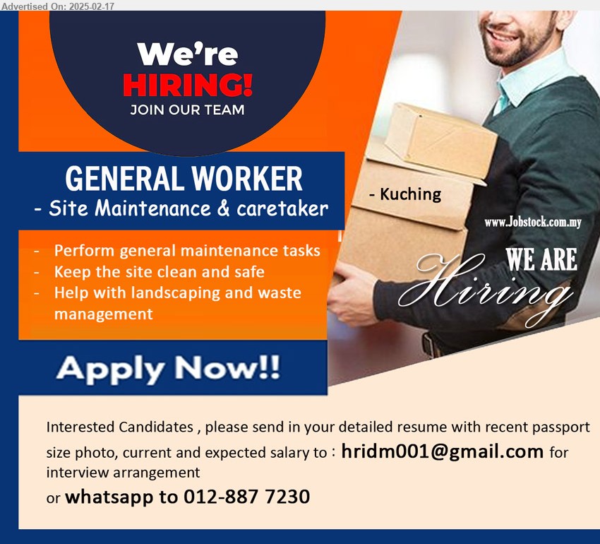 ADVERTISER - GENERAL WORKER - Site Maintenance & Caretaker (Kuching), Perform general maintenance tasks,...
Call 012-8877230 / Email resume.