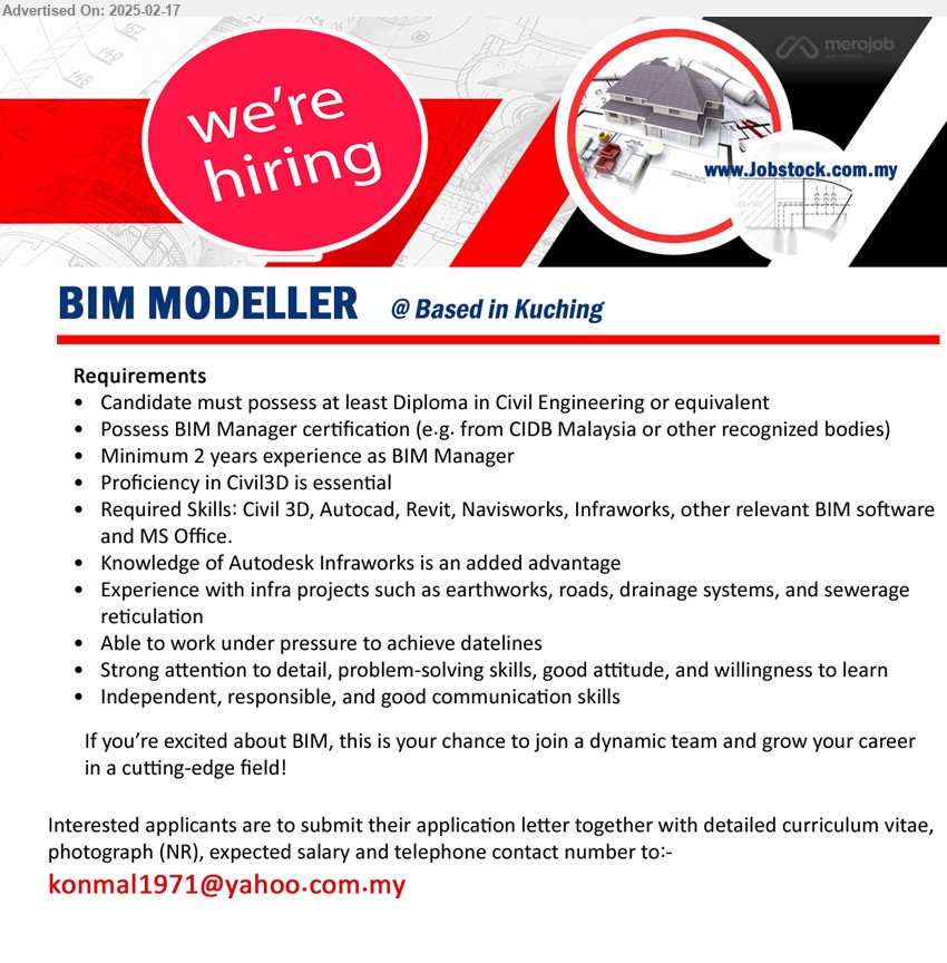 ADVERTISER - BIM MODELLER (Kuching), Diploma in Civil Engineering, Possess BIM Manager certification (e.g. from CIDB Malaysia or other recognized bodies), Minimum 2 years experience as BIM Manager,...
Email resume.