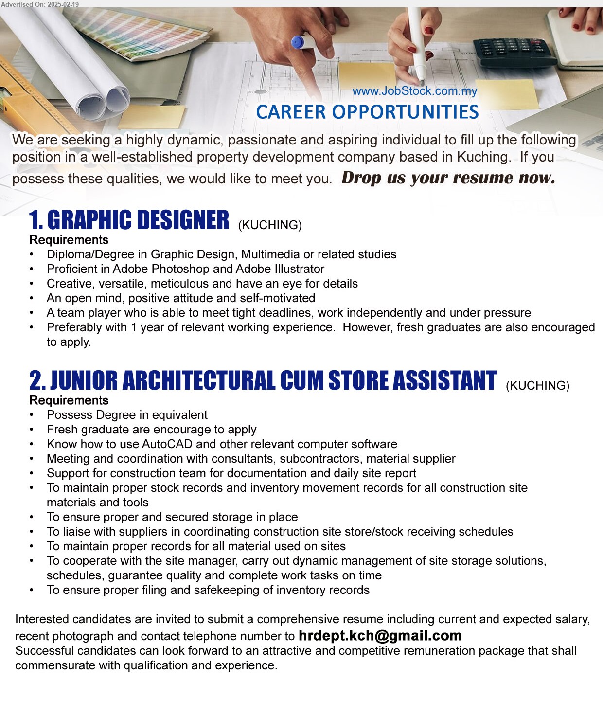 ADVERTISER - 1. GRAPHIC DESIGNER (Kuching), Diploma/Degree in Graphic Design, Multimedia, Proficient in Adobe Photoshop and Adobe Illustrator,...
2. JUNIOR ARCHITECTURAL CUM STORE ASSISTANT (Kuching), Possess Degree, Fresh graduate encouraged, AutoCAD and other relevant computer software, coordination with consultants, subcont,...
Email resume.