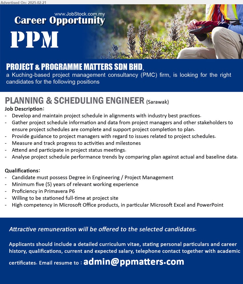 PROJECT & PROGRAMME MATTERS SDN BHD - PLANNING & SCHEDULING ENGINEER (Sarawak), Degree in Engineering / Project Management, 5 yrs. exp., Proficiency in Primavera P6,...
Email resume.